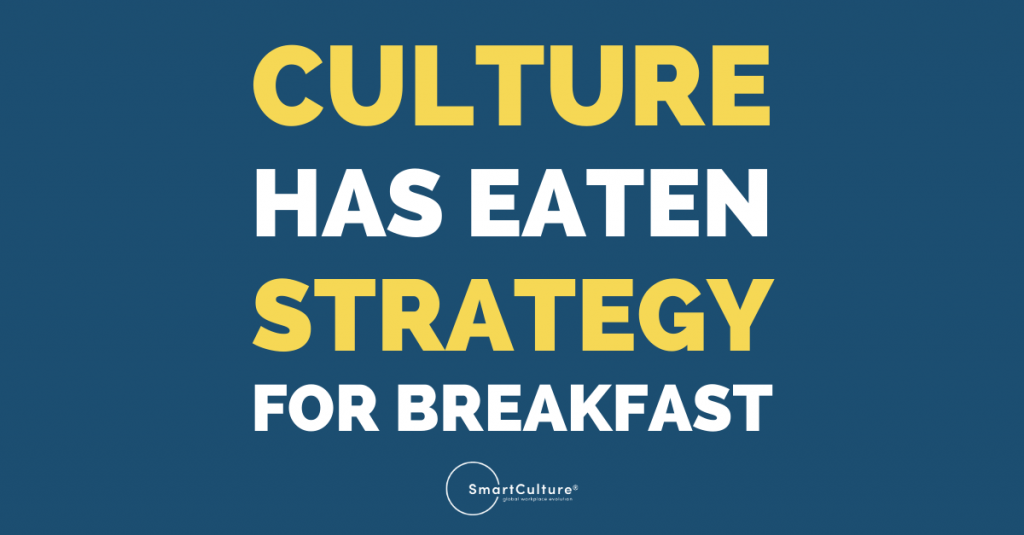 culture has eaten strategy for breakfast