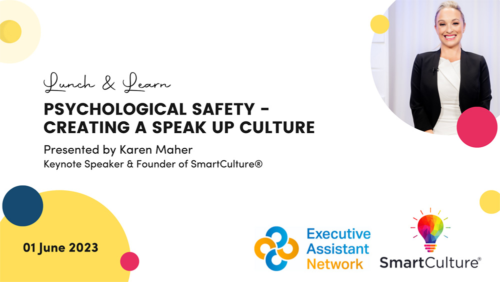 Thank you to the Executive Assistant Network (EAN) for having me back, this time to speak to their members about the very important topic psychological safety.